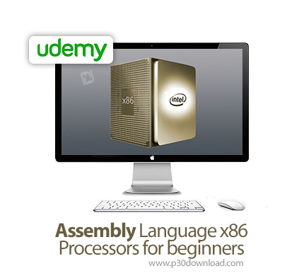 دانلود Udemy Assembly Language x86 Processors for beginners - آموزش زبان اسمبلی برای پردازشگرهای x86