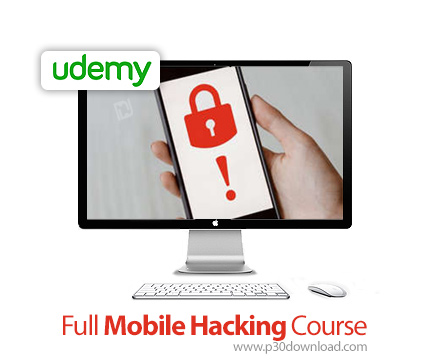 دانلود Udemy Full Mobile Hacking Course - آموزش کامل هک موبایل