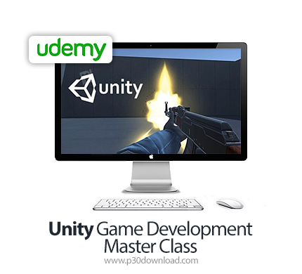دانلود Udemy Unity Game Development Master Class - آموزش یونیتی، توسعه بازی