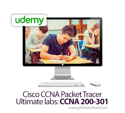 دانلود Udemy Cisco CCNA Packet Tracer Ultimate labs: CCNA 200-301 - آموزش سیسکو سی سی ان ای، ردیابی 