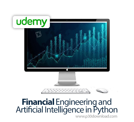 دانلود Udemy Financial Engineering and Artificial Intelligence in Python - آموزش مهندسی مالی و هوش م