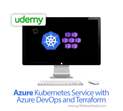 دانلود Udemy Azure Kubernetes Service with Azure DevOps and Terraform - آموزش سرویس کوبرنیتس آژور هم