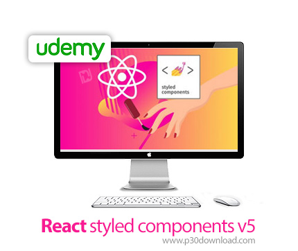 دانلود Udemy React styled components v5 - آموزش کامپوننت های طرح دار ری اکت