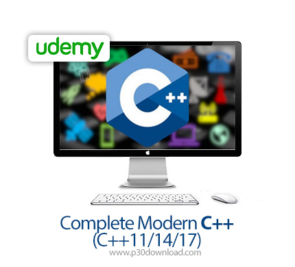 دانلود Udemy Complete Modern C++ (C++11/14/17) - آموزش کامل سی پلاس پلاس مدرن
