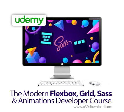 دانلود Udemy The Modern Flexbox, Grid, Sass & Animations Developer Course - آموزش فلکس باکس، گرید، س
