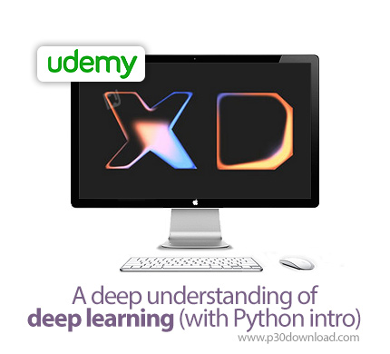 دانلود Udemy A deep understanding of deep learning (with Python intro) - آموزش عمیق درک یادگیری عمیق