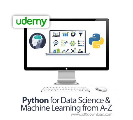 دانلود Udemy Python for Data Science & Machine Learning from A-Z - آموزش پایتون برای علوم داده و یاد