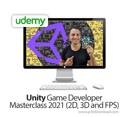 دانلود Udemy Unity Game Developer Masterclass 2021 (2D, 3D and FPS) - آموزش توسعه بازی با یونیتی