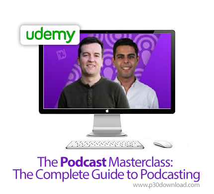دانلود Udemy The Podcast Masterclass: The Complete Guide to Podcasting - آموزش ساخت پادکست