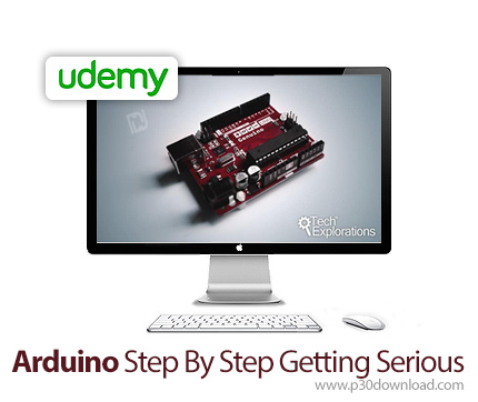 دانلود Udemy Arduino Step By Step Getting Serious - آموزش آردوینو به صورت گام به گام