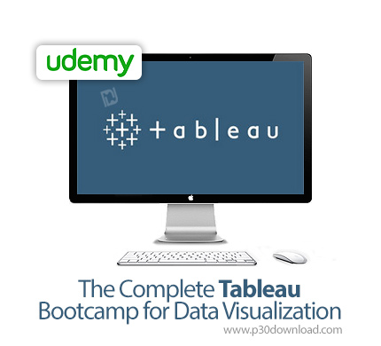 دانلود Udemy The Complete Tableau Bootcamp for Data Visualization - آموزش کامل تبلئو برای مصورسازی د