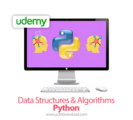 دانلود Udemy Data Structures & Algorithms - Python - آموزش ساختمان داده و الگوریتم در پایتون