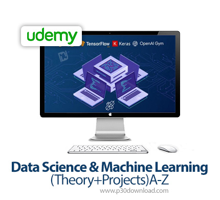 دانلود Udemy Data Science & Machine Learning(Theory+Projects)A-Z - آموزش علوم داده و یادیگری ماشین (