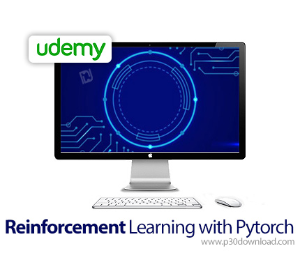 دانلود Udemy Reinforcement Learning with Pytorch - آموزش یادگیری تقویتی با پای تورچ