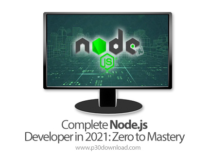 دانلود ZeroToMastery Complete Node.js Developer in 2021: Zero to Mastery - آموزش نود جی اس به صورت ک