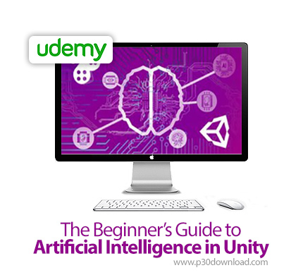 دانلود Udemy The Beginner's Guide to Artificial Intelligence in Unity - آموزش هوش مصنوعی در یونیتی