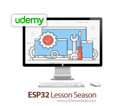 دانلود Udemy ESP32 Lesson Season - آموزش ای اس پی 32