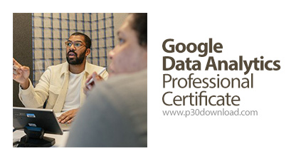 دانلود Coursera Google Data Analytics Professional Certificate - آموزش گوگل دیتا آنالیتیکس، مدرک رسم