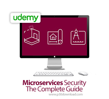دانلود Udemy Microservices Security - The Complete Guide - آموزش امنیت مایکروسرویس ها
