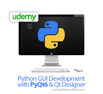 دانلود Udemy Python GUI Development with PyQt6 & Qt Designer - آموزش توسعه رابط کاربری پایتون با پای