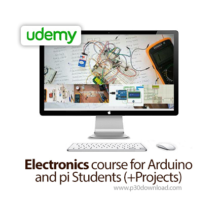 دانلود Udemy Electronics course for Arduino and pi Students (+Projects) - آموزش دروس الکترونیک برای 