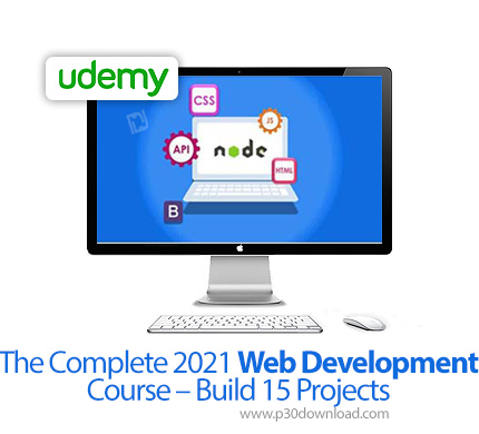 دانلود Udemy The Complete 2021 Web Development Course - Build 15 Projects - آموزش توسعه وب به صورت ک