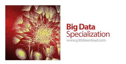 دانلود Coursera Big Data Specialization - آموزش دوره های داده های حجیم