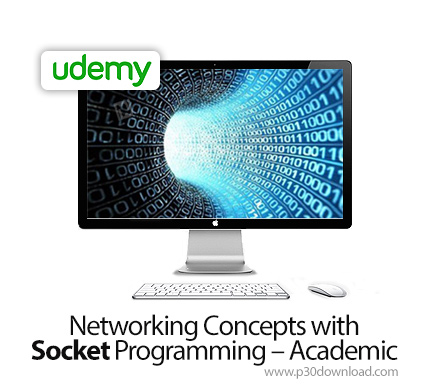 دانلود Udemy Networking Concepts with Socket Programming - Academic - آموزش مفاهیم شبکه با برنامه نو