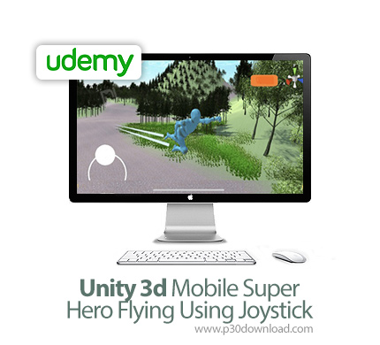 دانلود Udemy Unity 3d Mobile Super Hero Flying Using Joystick - آموزش ساخت بازی موبایل با یونیتی