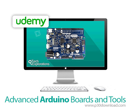 دانلود Udemy Advanced Arduino Boards and Tools - آموزش پیشرفته بوردها و ابزارهای آردوینو