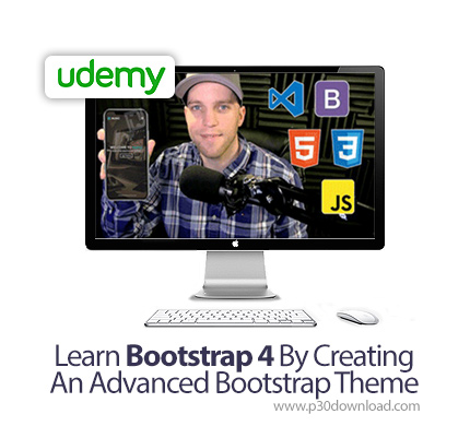 دانلود Udemy Learn Bootstrap 4 By Creating An Advanced Bootstrap Theme - آموزش بوت استرپ 4 همراه با 