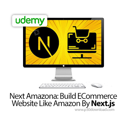 دانلود Udemy Next Amazona: Build ECommerce Website Like Amazon By Next.js - آموزش نکست آمازونا: آموز