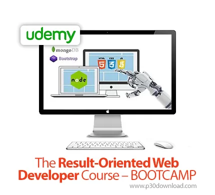 دانلود Udemy The Result Oriented Web Developer Course Bootcamp آموزش دانلود Udemy The Result Oriented Web Developer Course Bootcamp آموزش
