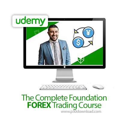 دانلود Udemy The Complete Foundation FOREX Trading Course - آموزش اصول و مبانی بورس فارکس