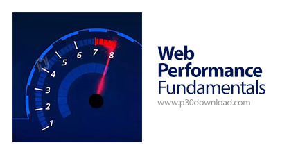 دانلود Frontend Masters Web Performance Fundamentals - آموزش اصول و مبانی عملکرد وب