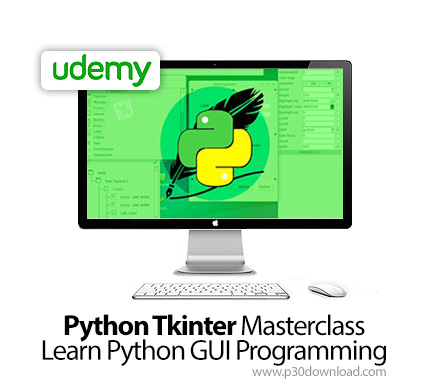 دانلود Udemy Python Tkinter Masterclass - Learn Python GUI Programming - آموزش پایتون تی اکی اینتر