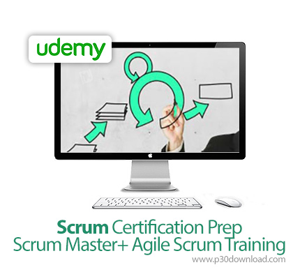 دانلود Udemy Scrum Certification Prep +Scrum Master+ Agile Scrum Training - آموزش آمادگی برای مدرک ا