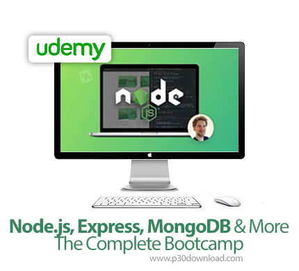 دانلود Udemy Node.js, Express, MongoDB & More: The Complete Bootcamp - آموزش نود جی اس، اکسپرس، مانگ