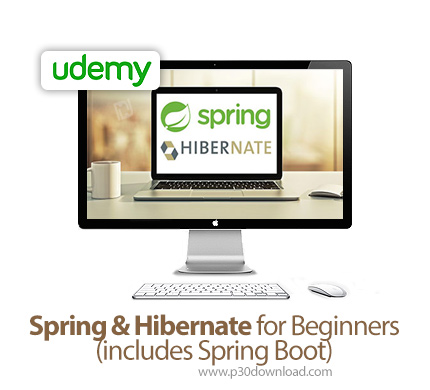 دانلود Udemy Spring & Hibernate for Beginners (includes Spring Boot) - آموزش اسپرینگ و هایبرنیت به ص