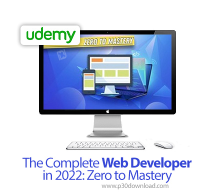 دانلود Udemy The Complete Web Developer in 2022: Zero to Mastery - آموزش کامل توسعه وب در سال 2022