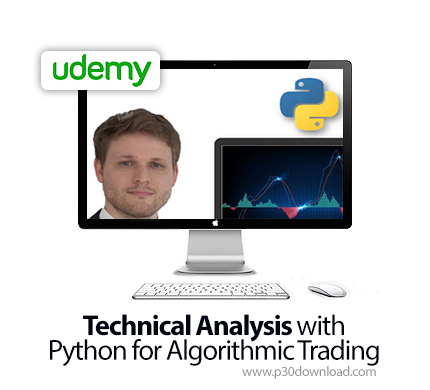 دانلود Udemy Technical Analysis with Python for Algorithmic Trading - آموزش آنالیز تکنیکال با پایتون