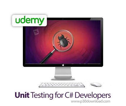 دانلود Udemy Unit Testing for C# Developers - آموزش تست واحد برای توسعه دهندگان سی شارپ