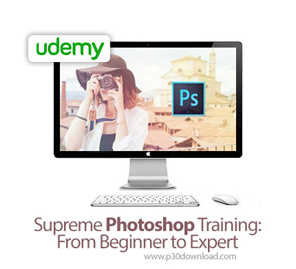 دانلود Udemy Supreme Photoshop Training: From Beginner to Expert - آموزش فتوشاپ به صورت مقدماتی تا پ