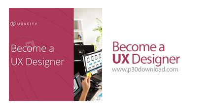 دانلود Udacity Become a UX Designer - آموزش طراحی تجربه کاربری