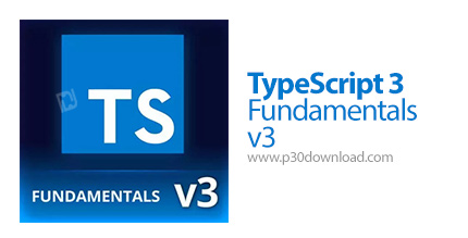 دانلود Frontend Masters TypeScript 3 Fundamentals v3 - آموزش اصول و مبانی تایپ اسکریپت 3
