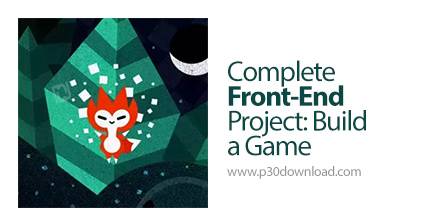 دانلود Frontend Masters Complete Front-End Project: Build a Game - آموزش ساخت کامل پروژه های وب