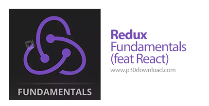 دانلود Frontend Masters Redux Fundamentals (feat React) - آموزش اصول و مبانی ریداکس