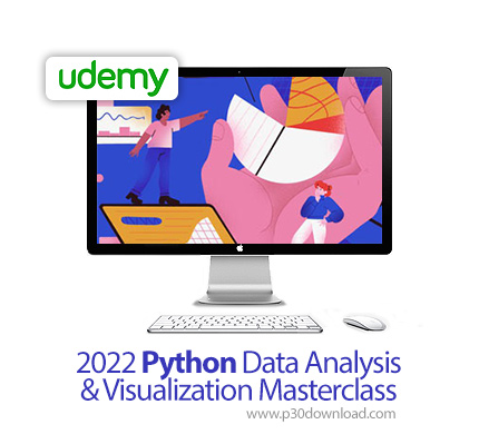 دانلود Udemy 2022 Python Data Analysis & Visualization Masterclass - آموزش آنالیز داده ها و تصویرساز