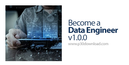 دانلود Udacity Become a Data Engineer v1.0.0 - آموزش تبدیل شدن به مهندس داده