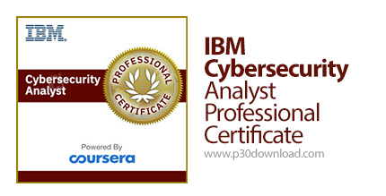 دانلود Coursera IBM Cybersecurity Analyst Professional Certificate - آموزش مدرک حرفه ای آنالیز امنیت